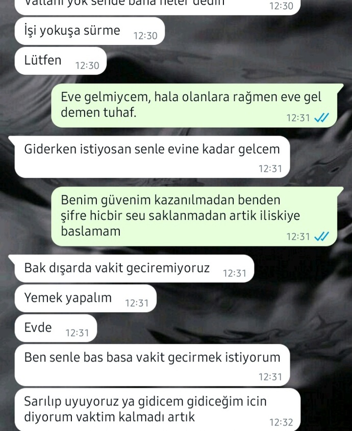 Hatası oldu ayrıldım şimdi de eve gel vakit geçirelim diyor kullanmak mı istiyor?