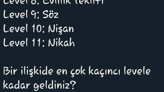 Bir ilişkide en çok kaçıncı levele kadar geldiniz?