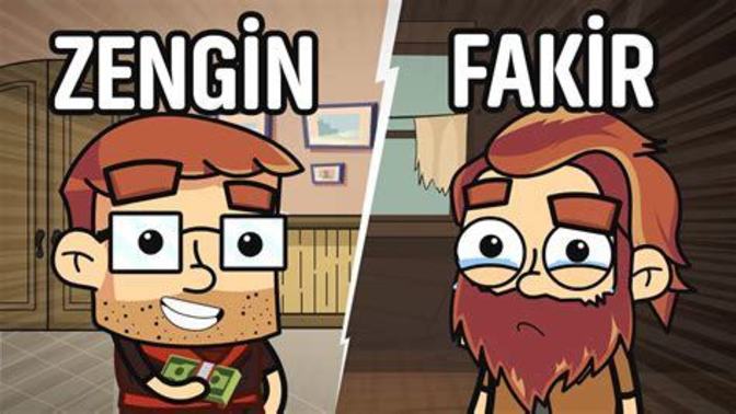 Zengin bir yaşantın mı olsun istersin yoksa fakir mi?
