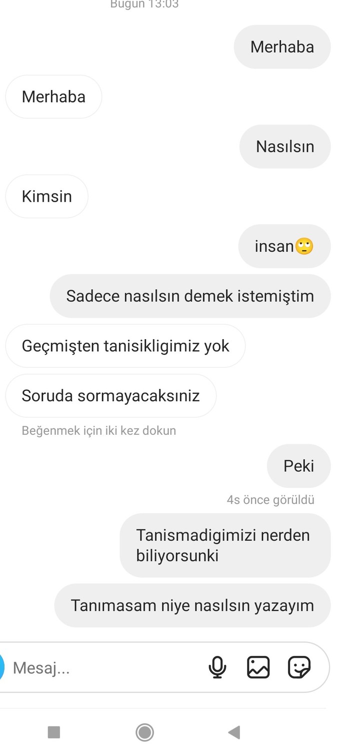 Sizce hesabını niye ben yazdım diye dondurdu?