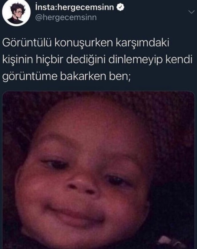 Görüntülü konuşmalarda kendini mi izlersin yoksa karşı tarafı mı?