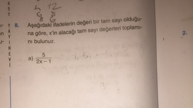 Şu matematik sorusunu çözecek var mı anlamadım ve anlatacak?