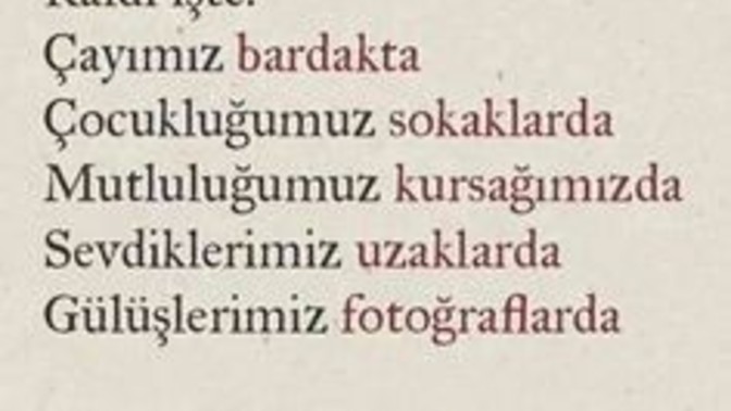 Bizimle sevdiğin bir şiirden birkaç mısra paylaşır mısın?