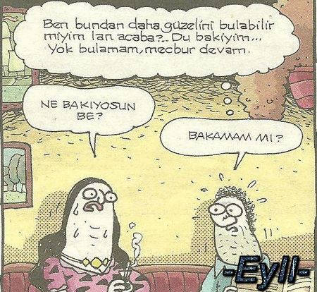Neden biri seninle sevgili olmak istesin?