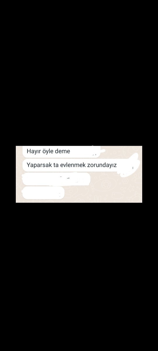 Konuşmaları attım, fikir istiyorum sizden bu durumda ne yapmalıyım?