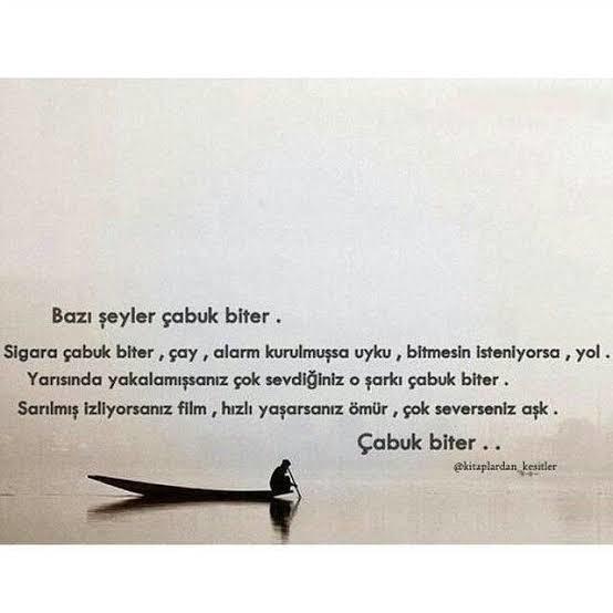 Neden güzel olan her şey bitmek zorunda? Bunun bitmez hali yok mu?