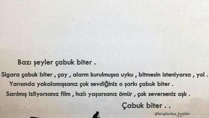 Neden güzel olan her şey bitmek zorunda? Bunun bitmez hali yok mu?