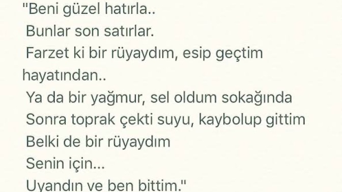 Seni hatırlamak isteyenler iyi mi hatırlar kötü mü?