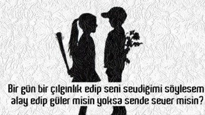 Aşk şüpheleriniz var mı?