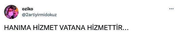 Hanıma hizmet vatana hizmet midir?