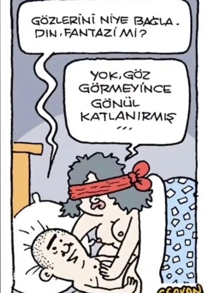Göz görmeyince gönül katlanırmı?