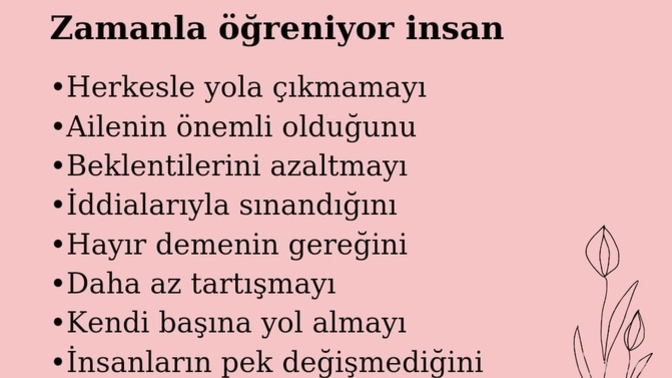 Zaman size ne öğretti?