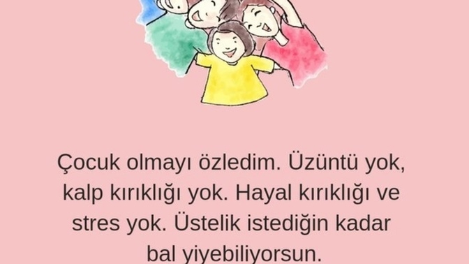 Çocuk olmayı özlediniz mi?