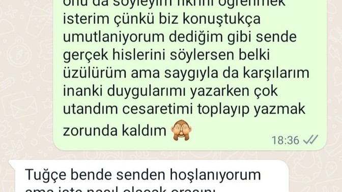 Hoşlandığım erkeğe açıldım, bu cevabı verdi. Bu ne?
