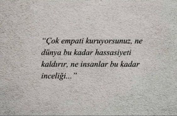 Fazla hassasiyet gösterdiğiniz birisi muhakkak eninde sonunda sizi kırar mı?