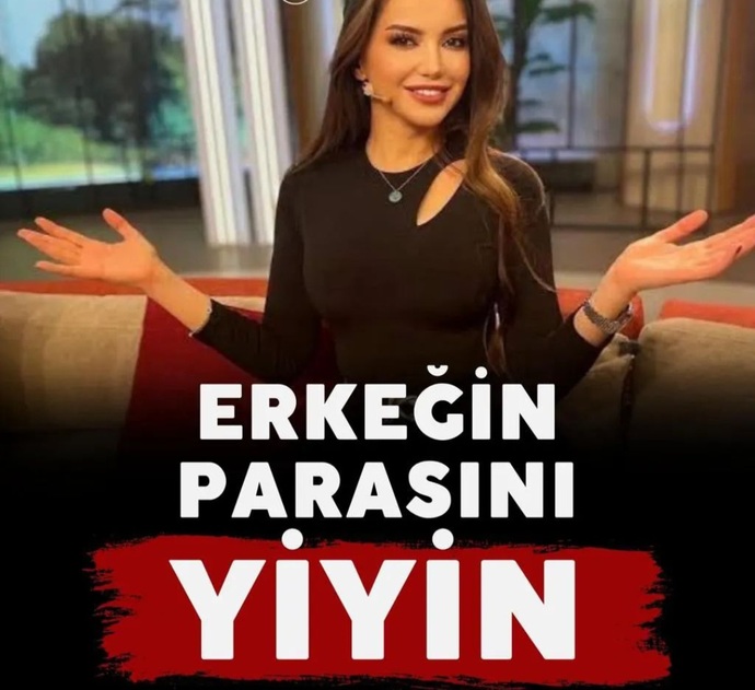 Esra Ezmeci erkeğin parasını yiyin diyor. Peki sen ne düşünüyorsun?