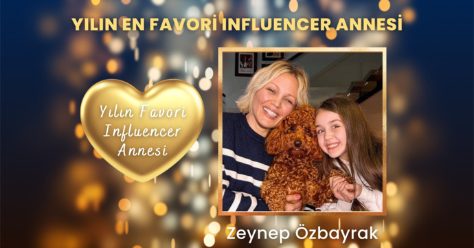 Sosyal medyada ilgiyle takip ettiğin hangi isim ‘Yılın En Favori Influencer Annesi’ olmalı?