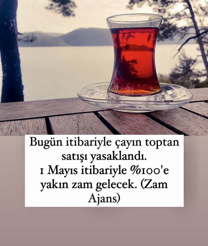 Çaya %100 zam yolda! Çay seviyor musunuz?