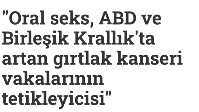 Oral seksin gırtlak kanseri riskini artırmasına ne diyorsunuz?