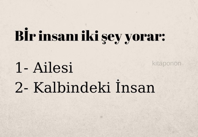 Hayatınızda sizi yoran şeyler nelerdir?