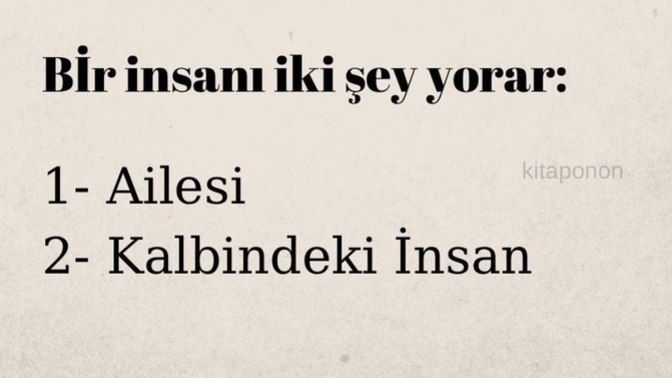 Hayatınızda sizi yoran şeyler nelerdir?