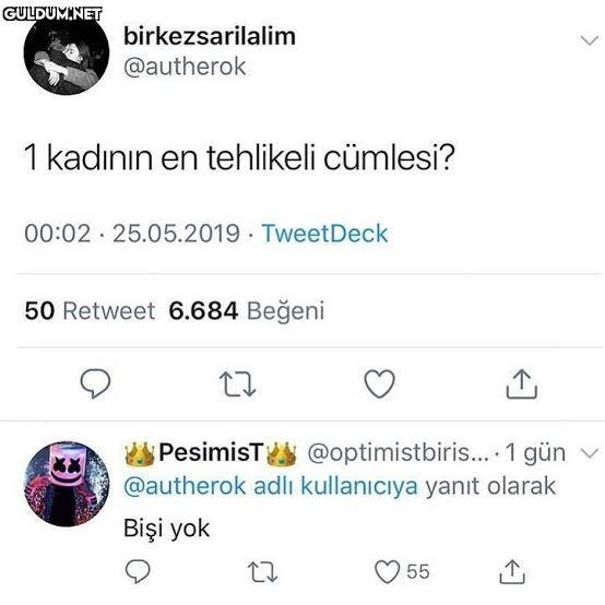 Kadınların en tehlikeli cümlesi nedir?