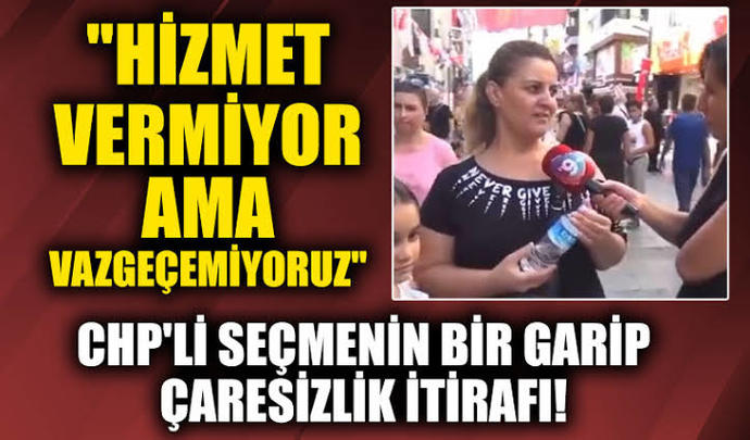 İzmirliler hizmet görmediğimiz halde inadımızdan CHP oy vermekten vazgeçmiyoruz dedi. Hizmet görmediğiniz halde oy verir misiniz?