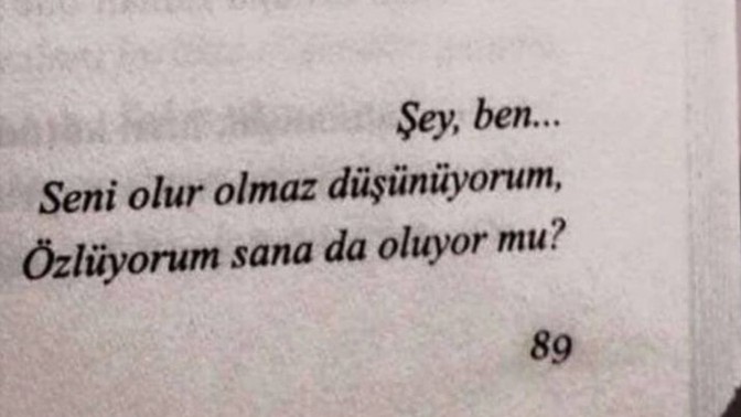 Olur olmaz aklınıza gelen, özlem duyduğunuz biri var mı?