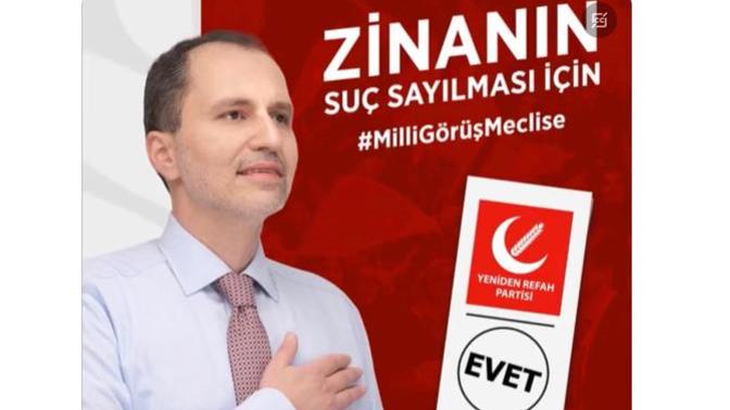 Cumhur İttifakı ortaklarından Yeniden Refah Partisi lideri Fatih Erbakan, zinanın suç olmasını vadetti. Neler düşünüyorsunuz?