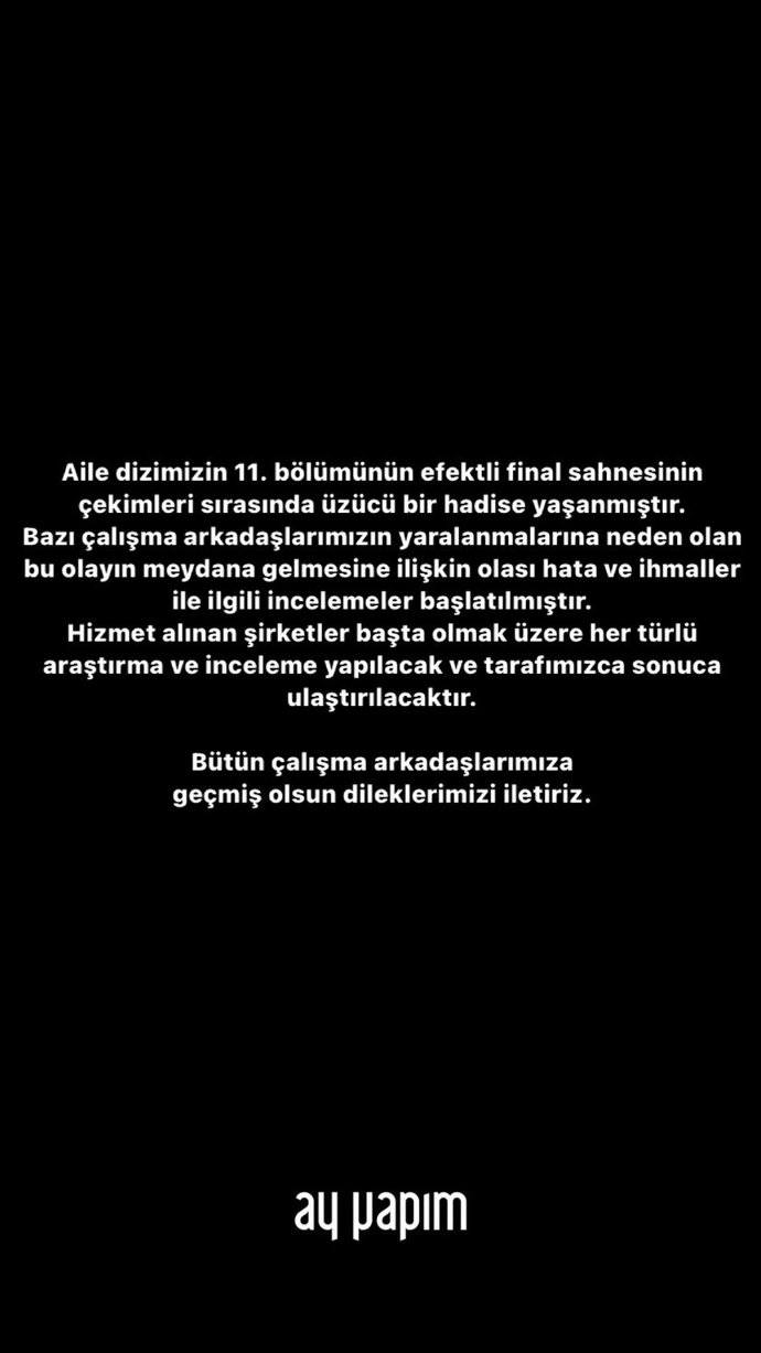 Aile dizisinin efektli sahne çekiminde kaza oldu, set çalışanları yaralandı. Sizce setlerdeki güvenlik önemleri yetersiz mi?