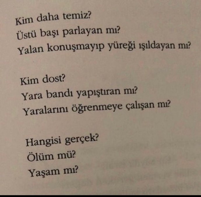 Kim daha temiz, kim dost, hangisi gerçek?