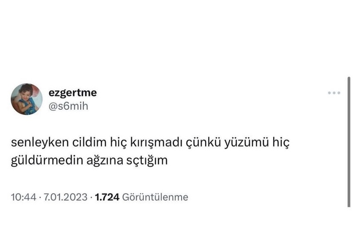 Yüzünüzü güldüren oldu mu?