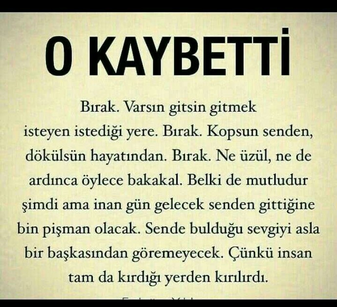 Sizi üzen kişi oldu mu hiç, yalan söyledi mi?