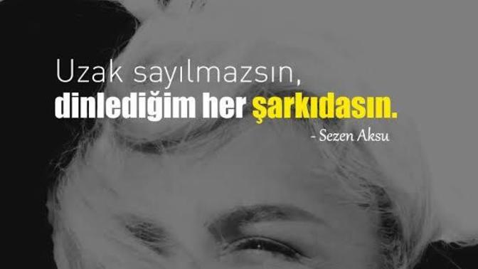 Bana sevdiğiniz şarkı sözü söyler misiniz?