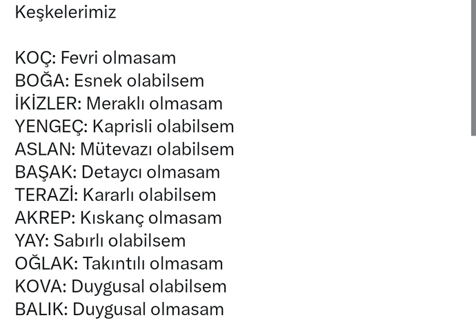 Burçlara göre keşkeleriniz nelerdir?