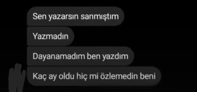 Dayanamayıp yazdığınız oldu mu?
