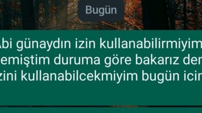 Cumartesi için izin istemiştim müdürden geçen haftadan söylemiştim bakarız dedi duruma göre bugün sabah sordum ayıp olmuşmudur?