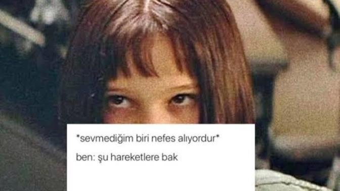 Çevrende her hareketi sana batan biri var mı?