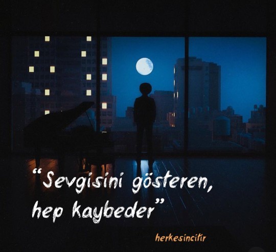 Sevgisini gösteren hep kaybeder mi?