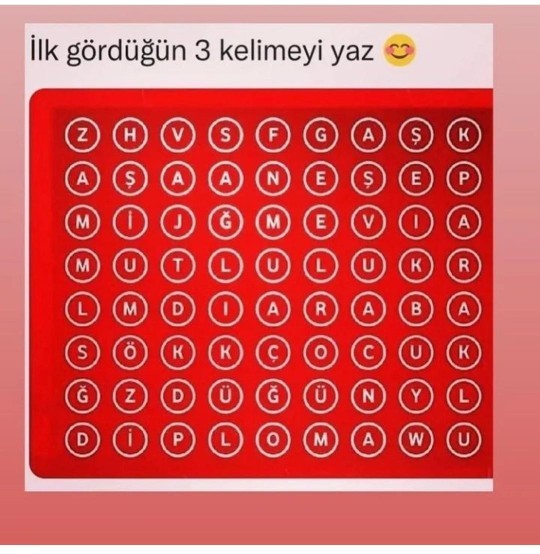 Gördüğün ilk 3 kelime hangileri?