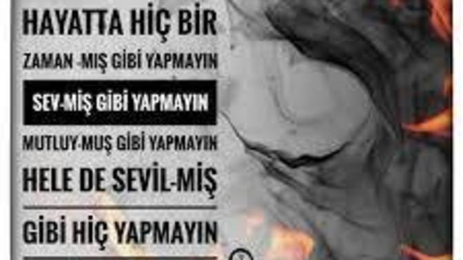 Sizin -Mış gibi yaptığınız neler var?