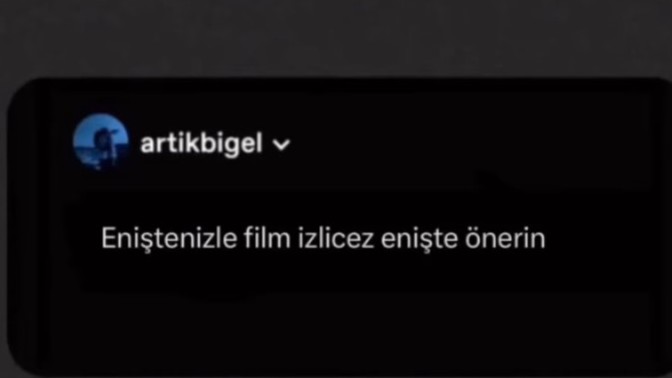 Arkadaşlar eniştenizle film izleyeceğiz kimi önerirsiniz?