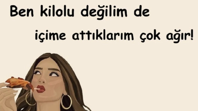 İçine attığın dertlerin kilo yapsaydı, kaç kilo olurdun😅?