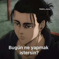 Bugün ne yapmak isterdin?