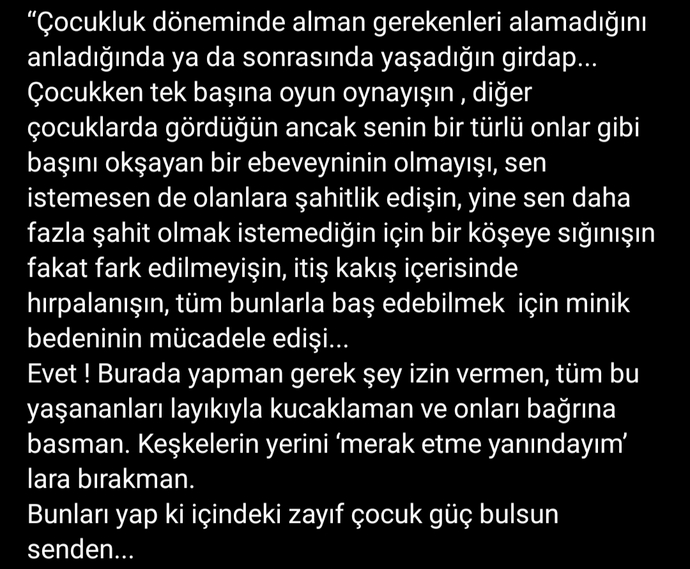 İçinizdeki zayıf çocuğu güçlendirmek adına neler yaparsınız?