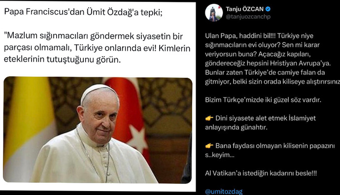 Tanju Özcan Ümit Özdağı eleştiren Papayı hedef aldı neden Vatikan ya da İtalya onlarında evi olmuyor?