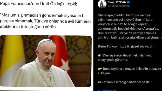Tanju Özcan Ümit Özdağ'ı eleştiren Papa'yı hedef aldı neden Vatikan ya da İtalya onlarında evi olmuyor?