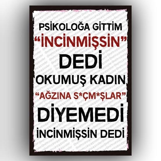 “İncinmişsin” dedi
