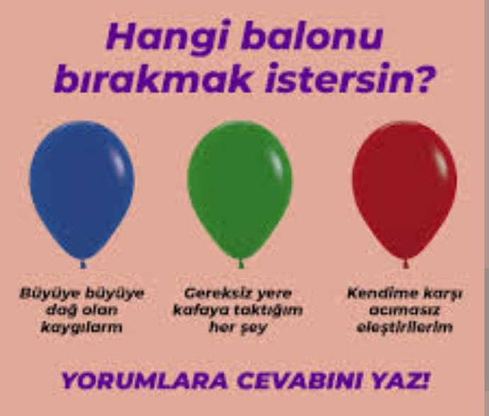 Hangi balonu bırakmak istersiniz? Neden?