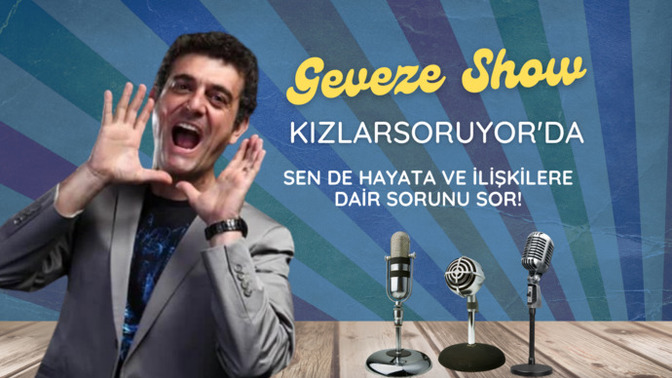 Ben Geveze, KızlarSoruyor’da radyoculuğa, hayata ve ilişkilere dair her konuda sorularınızı yanıtlayacağım! Bana sorularınız neler?
